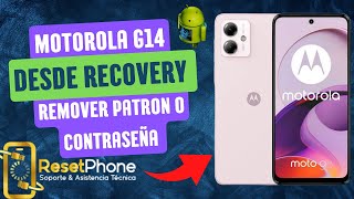 Como restablecer  dar un rest  remover patrón de bloqueo al motorola G14 desde recovery [upl. by Sasnett238]