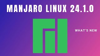 Whats New in Manjaro 241  Gnome  KDE  XFCE [upl. by Adran]