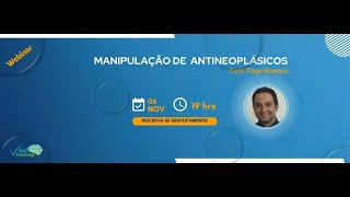 Webinar  Manipulação de Antineoplásicos [upl. by Osrit852]