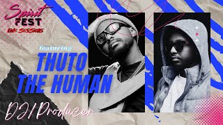 SPIRIT FEST LIVE SESSIONS  EP28 THUTO THE HUMAN  AMAPIANO MIX [upl. by Kielty]