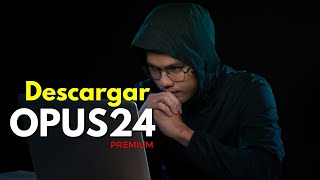 Descargar OPUS24 PREMIUM  ¿A prueba de piratería [upl. by Calia]