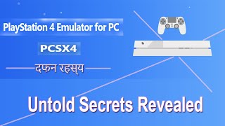 Ps4 Emulator Pcsx4 Untold Secrets Revealed  दफन रहस्य [upl. by Kaile142]