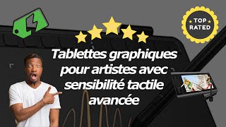 Comparaison Des Meilleures Tablettes Graphiques Pour Artistes [upl. by Lukas521]