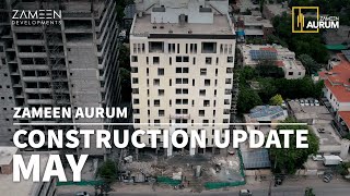 Zameen Aurum Construction Update – May 2024 [upl. by Stefania]