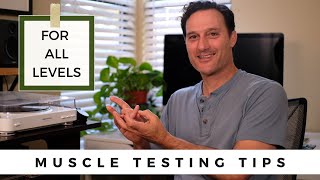 Muscle Testing  Tips From My 25 Years of Kinesiology  Whitten Method [upl. by Tepper]