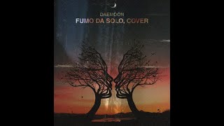 daemoon  fumo da solo cover [upl. by Kapor]