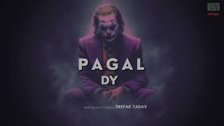 Pagal  Official Music Audio  Dy  Dymelodies  Songs 2024 [upl. by Llednek]