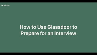 How to Use Glassdoor to Prepare for an Interview [upl. by Teraj65]