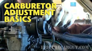 Carburetor Adjustment Basics EricTheCarGuy [upl. by Mauldon]