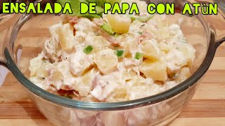 ENSALADA DE PAPA CON ATÚN FÁCIL Y RÁPIDO  ENSALADA DE PAPA CON ATÙN Y MAYONESA [upl. by Helaina841]