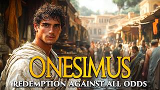 The Untold Story of Onesimus How a Slave Changed Christian History [upl. by Ynehpets]