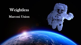 【睡眠音樂  單曲循環 】 Marconi Union  Weightless  失重 2 小時版 [upl. by Deyas]