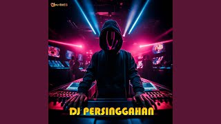 DJ Persinggahan [upl. by Amrak]