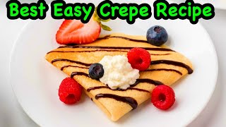 How to make the best crepes at home  Quick and Easy Crepe Recipe [upl. by Pammie65]