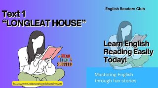 English Reading Text 1  quotLONGLEAT HOUSEquot english reading [upl. by Ataymik]