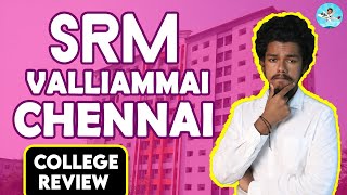 SRM Valliammai Engineering College Review  Placement  Salary  Admission  Fees Ranking [upl. by Eneleahs]