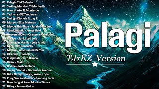 Palagi  TJxKZ Version 🎧 Top Tagalog Love Songs 2024  Best OPM Hits with Lyrics for Your Playlist [upl. by Lukash]