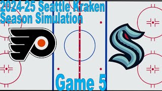 202425 Seattle Kraken Simulation Game 5  Philadelphia Flyers vs Seattle Kraken [upl. by Ytima274]