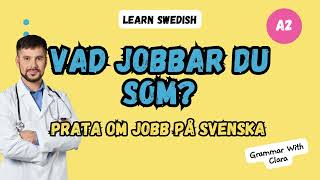 LEARN SWEDISH Vad jobbar du som [upl. by Tulley]