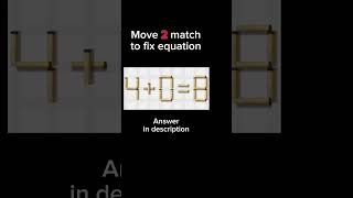 Move 2 match to fix equation iq puzzle mathstickpuzzles [upl. by Yecac]