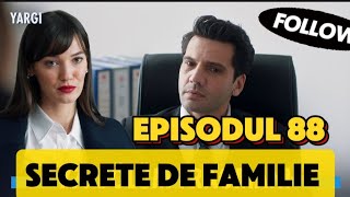 Yargi  Secrete de familie  Episodul 88 ORIGINAL  132 amp 133 TV   Rezumat [upl. by Bolme530]