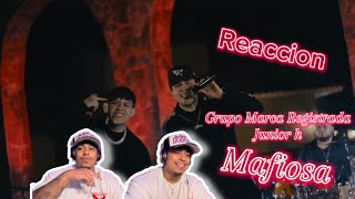 ReaccionMafiosa  Grupo Marca Registrada x Junior h [upl. by Leary]