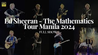 Ed Sheeran  The Mathematics Tour Manila 2024 4K Full Concert [upl. by Kaufman595]