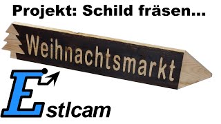 Estlcam Schild für Weihnachtsmarkt [upl. by Lesley]