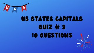 US States Capitals Quiz  3  10 QuestionsTrivia [upl. by Delija]