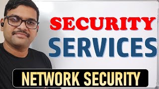 SECURITY SERVICES IN NETWORK SECURITY  AUTHENTICATION  CONFIDENTIALITY  INFORMATION SECURITY [upl. by Ardenia]