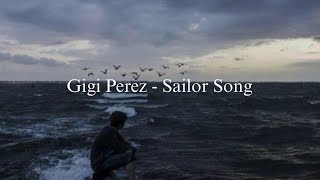 Gigi Perez  Sailor Song Slowed [upl. by Lindahl]