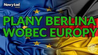 Jakie plany mają Niemcy wobec Europy Kto będzie przeciwko Berlinowi Mateusz Duch [upl. by Portie]