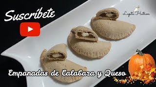 EMPANADAS DE CALABAZA Y QUESO EXQUISITAS [upl. by Ahsiner]