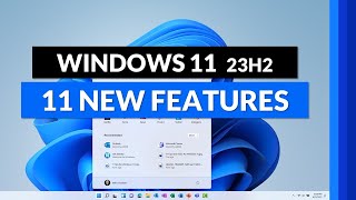 11 New Features in Windows 11 23h2  Tips and Tricks for the 2023 Update [upl. by Erastus]