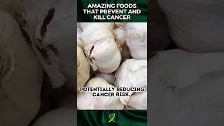 Amazing Foods That Prevent And Kill Cancer shorts [upl. by Yrotciv]