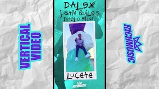 Lucete  Dalex ft Justin Quiles Vertical Video [upl. by Syd]