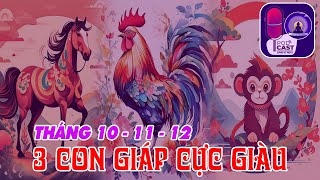 Tháng 10 kích hoạt tài lộc tháng 11 tiền bạc ùa về 12 chìm trong dư dả 3 con giáp này cực giàu [upl. by Randie]