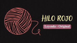 Leyenda El hilo rojo [upl. by Euphemia902]