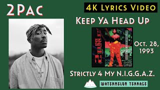 2Pac  Keep Ya Head Up  Lyrics Video  Strictly 4 My NIGGAZ  1993  238 [upl. by Sirret454]