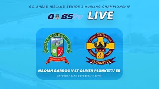 Go Ahead Ireland Dublin SHC 2 Final  Naomh Barróg v St Oliver PlunkettsEoghan Ruadh [upl. by Waverley]