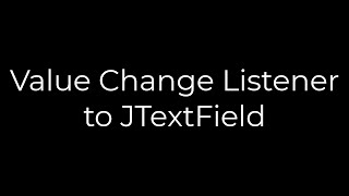 Java Value Change Listener to JTextField5solution [upl. by Htehpaj]