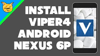 Install Viper4Android on Nexus 6P  Android 601 [upl. by Collar]