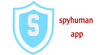 spyhuman app [upl. by Dunlavy]