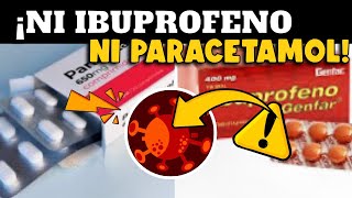 ALERTA ⚠️ NI PARACETAMOL NI IBUPROFENO ¿CUÁL ES EL TRATAMIENTO COVID19 [upl. by Eugaet]