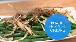 How to make frizzled onions  Canadian Living [upl. by Kornher]