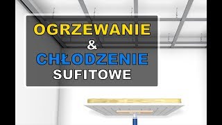 Ogrzewanie i chłodzenie SUFITOWE jak to działa Instalacja paneli grzewczochłodzących [upl. by Hauhsoj]