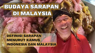 130 Budaya Sarapan di Malaysia yang diakui UNESCO Definisi sarapan itu apa [upl. by Dillon]