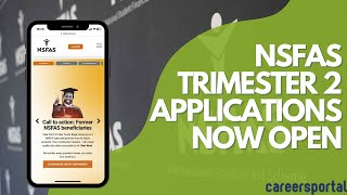 NSFAS Trimester 2 Applications Now Open  Careers Portal [upl. by Anahsit]