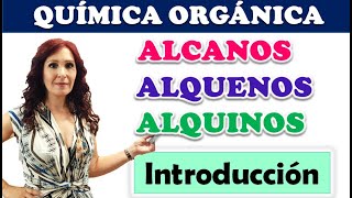 ALCANOS ALQUENOS Y ALQUINOS 🏵Ideal para aprender química organica [upl. by Ahtnamas711]