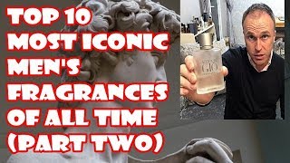 Top 10 Most Iconic Mens Fragrances Ever Part 2 [upl. by Marice]